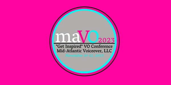 MAVO2023 - "Get Inspired" Voiceover Conference November 10-12, 2023