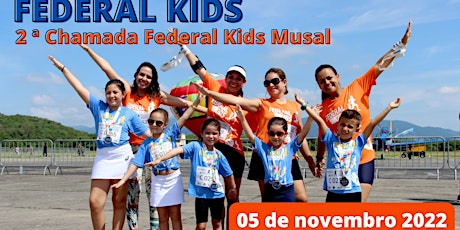 Imagem principal do evento 2 ª Chamada Federal Kids Musal 05 de novembro 2022