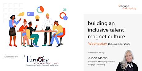 Building An Inclusive Talent Magnet Culture