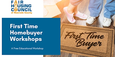 FREE  Educational First Time Homebuyer Workshops