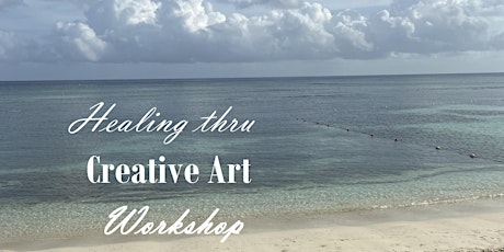 Healing thru Creative Art Workshop