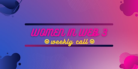 Women in Web3 Weekly Call