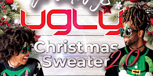 First Fridays - Ugly Christmas Sweater 2.0