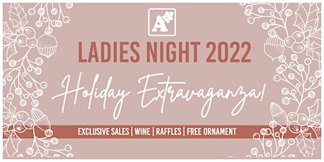 Ladies Night Holiday Extravaganza 2022