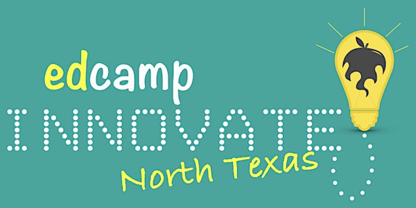 Edcamp Innovate - North Texas