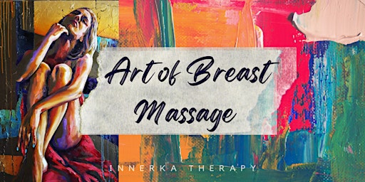 The Art  of Breast Massage