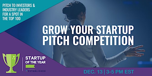Startup of the Year's 2022 Grow Your Startup Pitch Competition
