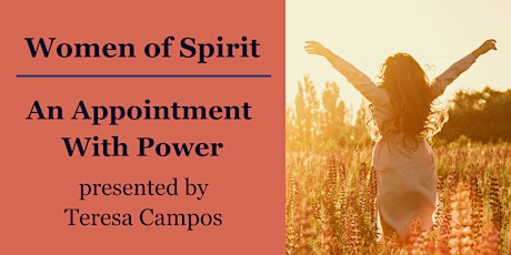 Women of Spirit: "An Appointment with Power" with Teresa Campos