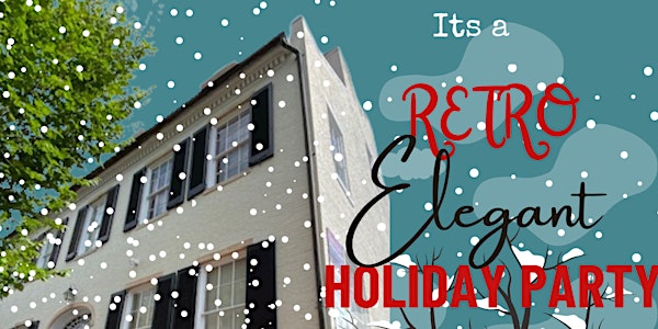 The RETRO-ELEGANT Holiday Party at Heritage Frederick