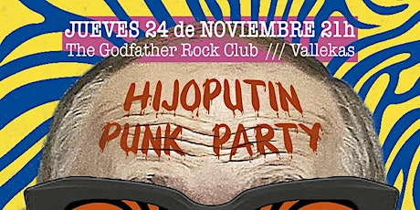 HIJOPUTIN PUNK PARTY  en The Godfather Rock Club [Vallekas]