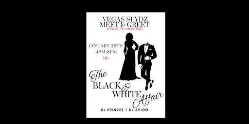 Vegas Slydz Presents: The Black & White Affair