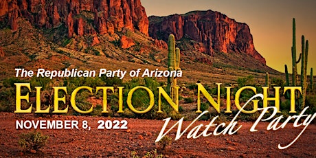 Republican Party of Arizona Election Night Watch Party primary image