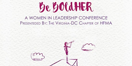 Be BoldHER - A Women in Leadership Conference primary image