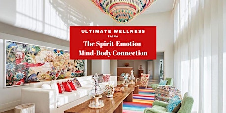 Ultimate Wellness Event at Faena