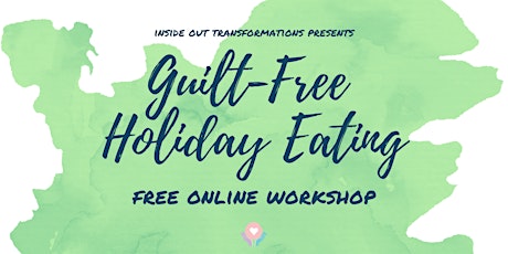 Guilt-Free Holiday Eating