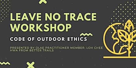 OLAE PD WEEK 2017: LEAVE NO TRACE AWARENESS WORKSHOP