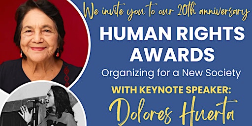 20th Anniversary Human Rights Awards with keynote speaker Dolores Huerta