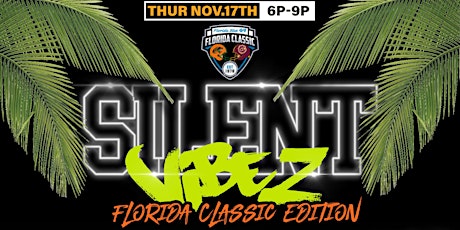 Silent Vibez Artist Showcase Florida Classic Edition