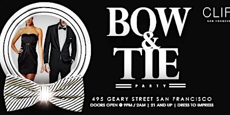 The Annual CLIFT HOTEL BOW & TIE Party | Sat Nov 18th primary image