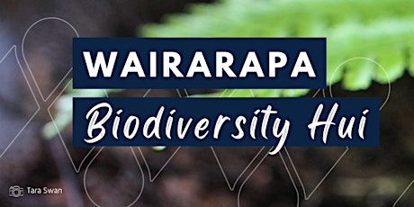 Wairarapa Biodiversity Hui primary image