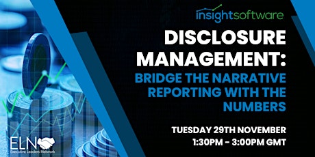 Disclosure Management: Bridge the Narrative Reporting with the Numbers