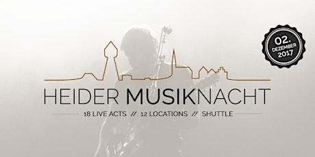 Hauptbild für Heider Musiknacht - 02.12.2017