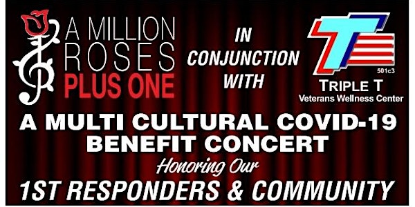 A Million Roses & TTT Vets COVID-19 Benefit Concert Honoring 1st Responders