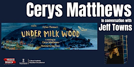 Image principale de Book Launch. Cerys Matthews with Jeff Towns. Under Milk Wood.