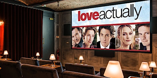 Love Actually (2003) / King Street Townhouse Screening Room