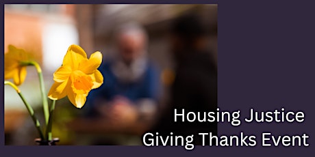 Housing Justice Giving Thanks Event primary image