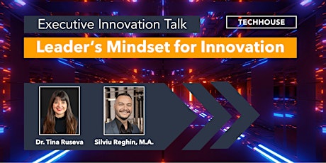 Hauptbild für Executive Innovation Talk: Leader's Mindset for Innovation