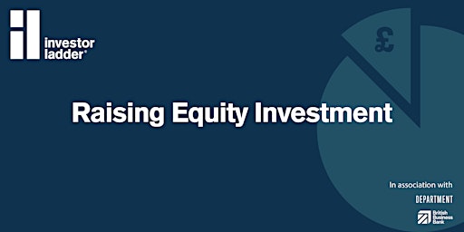 Investor Ladder:  Raising Equity Investment