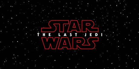 Star Wars - The Last Jedi Private Screening primary image