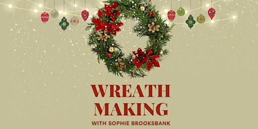 Wreath Making with Sophie Brooksbank