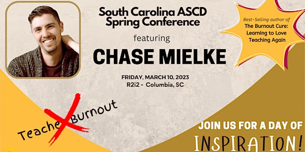 South Carolina ASCD 2023 Spring Conference with Chase Mielke