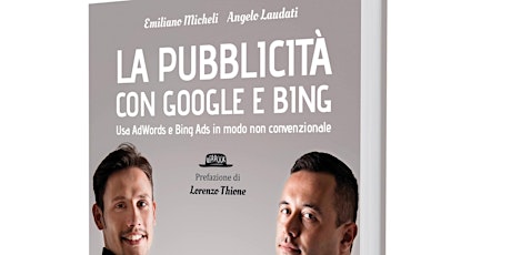 Immagine principale di Presentazione del libro LA PUBBLICITÀ CON GOOGLE E BING al Cowo360 a Roma 