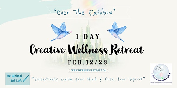 Over The Rainbow- A Creative Wellness Retreat