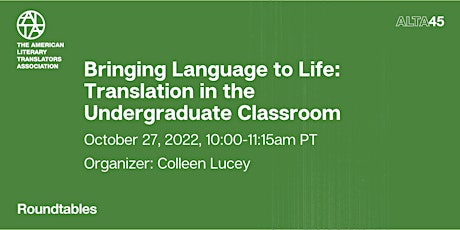 Bringing Language to Life: Translation in the Undergraduate Classroom