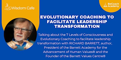 Wisdom Cafe - Evolutionary Coaching to Facilitate Leadership Transformation