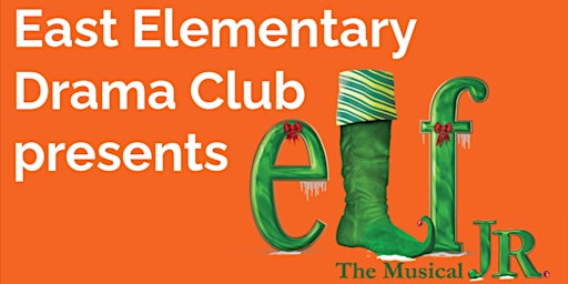 EES Drama Club presents Elf Jr. The Musical