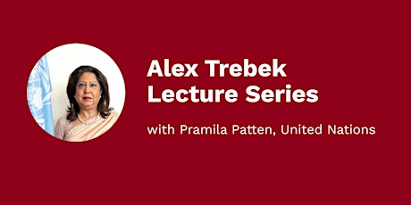 Alex Trebek Distinguished Lecture Series with Pramila Patten - Online