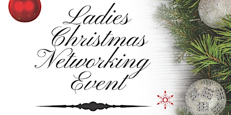 Ladies Christmas Networking Event