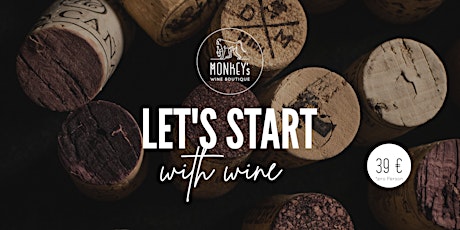 Let´ s start with wine