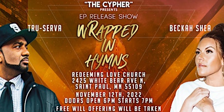 Primaire afbeelding van @thecypherstp ft. Beckah Shae & TRU-SERVA "wRapped In Hymns" Release Show