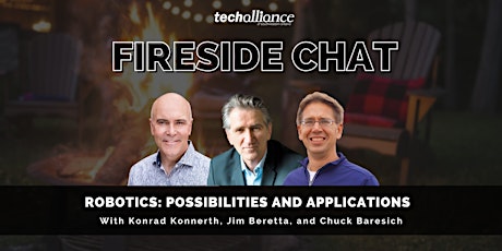 Robotics: Possibilities and Applications  | A Fireside Chat