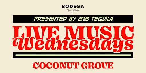 Live Music Wednesdays at Bodega Coconut Grove