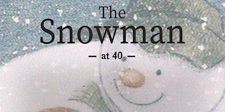 The Snowman @ 40 with Live FX Workshop - Become the Sound of Winter primary image