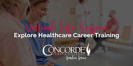 Virtual Info Session: Explore Healthcare Career Training - Garden Grove primary image