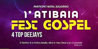 1° Atibaia FEST GOSPEL "Natal Solidário"