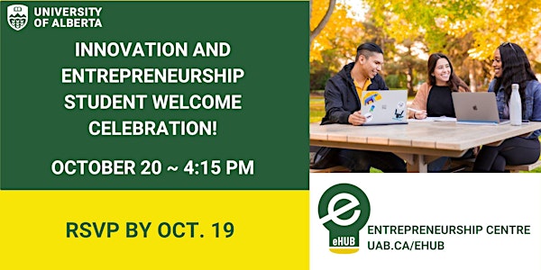 Innovation and Entrepreneurship Student Welcome Celebration!